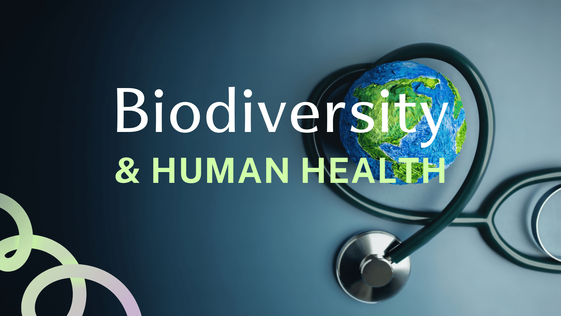 Why Biodiversity is Critical to Human Health – A People For Nature Perspective
